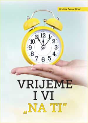 Vrijeme i vi na ti - Kristina Zvonar Brkić