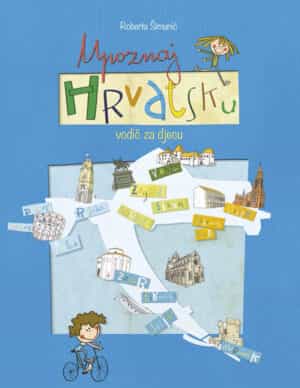Upoznaj hrvatsku vodič za djecu edukativna knjiga