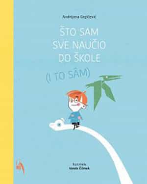 Što sam sve naučio do škole