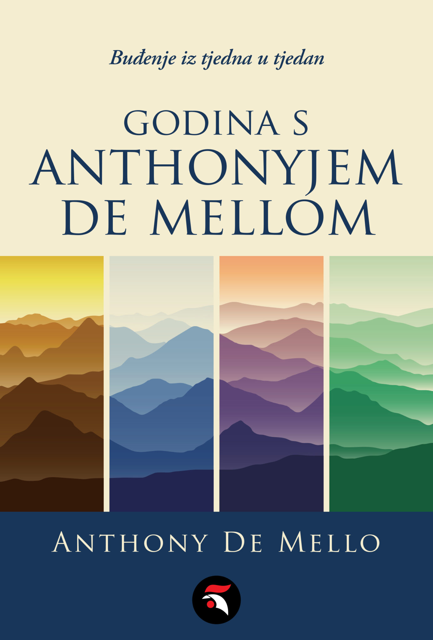 Anthony De Mello, Godina s Anthonyjem De Mellom: Buđenje iz tjedna u tjedan